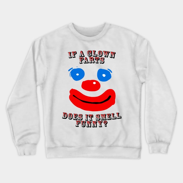 Clown Farts Crewneck Sweatshirt by enfuego360
